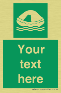 Custom sign safe condition Liferaft